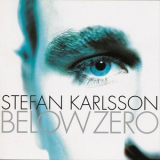 Stefan Karlsson - Below Zero '1993