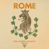 Rome - The Dublin Session '2019