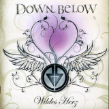 Down Below - Wildes Herz '2009