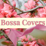 Francesco Digilio - Bossa Covers (#May 2021) '2021