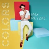 Max Mutzke - Colors '2018