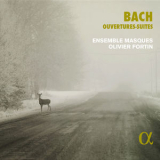 Ensemble Masques - Bach: Ouvertures - Suites feat. Olivier Fortin '2022