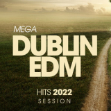 Adrian Alter - Mega Dublin EDM Hits 2022 Session '2022