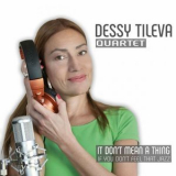 Dessy Tileva Quartet - It Don't Mean A Thing (Instrumental) '2024