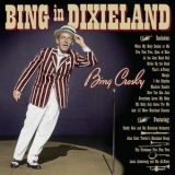 Bing Crosby - Bing in Dixieland '2011