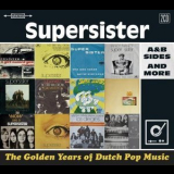 Supersister - The Golden Years Of Dutch Pop Music (A&B Sides And More) '2016