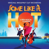 MARC SHAIMAN - Some Like It Hot (Original Broadway Cast Recording) '2023