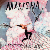 Malisha - Serve Your Savage Beast '2023