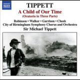 Michael Tippett - A Child Of Our Time (Oratorio in Three Parts) '1991