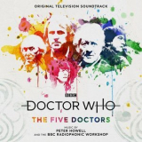 Peter Howell & BBC Radiophonic Workshop - Doctor Who - The Five Doctors (Original Television Soundtrack) '2018