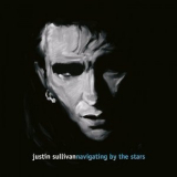 Justin Sullivan - Navigating By The Stars '2003