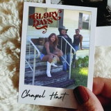 Chapel Hart - Glory Days '2023