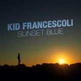 Kid Francescoli - Sunset Blue '2023