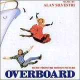 Alan Silvestri - Overboard  / Grumpier Old Men / Clean Slate '1987