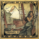 Future Of Forestry - Travel II [EP] '2009