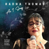Radha Thomas - As I Sing '2024
