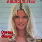 Karen Cheryl - Ne Raccroche Pas, Je T'aime '1976