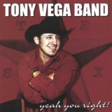 Tony Vega Band - Yeah You Right! '2003