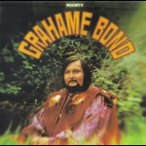 Grahame Bond - Mighty Grahame Bond '1969