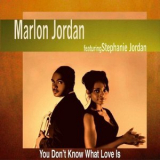 Marlon Jordan - You Don't Know What Love Is '2005
