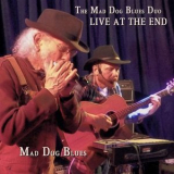 Mad Dog Blues - The Mad Dog Blues Duo Live at the End '2023