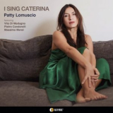 Patty Lomuscio - I SING CATERINA '2024