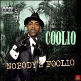 Coolio - Nobody's Foolio '2019
