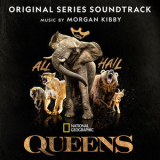 Morgan Kibby - Queens (Original Series Soundtrack) '2024