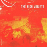 The High Violets - To Where You Are '2006