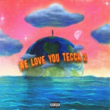 Lil Tecca - We Love You Tecca 2 '2021