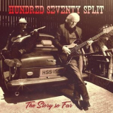 Hundred Seventy Split - The Story so Far '2022