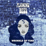 Flaming Bess - Wrinkle of Time '2023