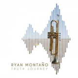 Ryan Montano - Truth Journey '2021