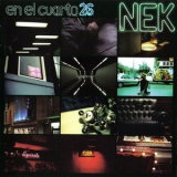 Nek - En el cuarto 26 '2007