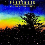 Passenger - All the Little Lights '2017