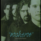 Los Nocheros - Nocheros '1999