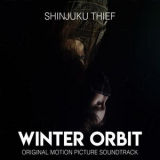 Shinjuku Thief - Winter Orbit (Original Motion Picture Soundtrack) '2020