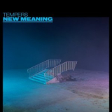 Tempers - New Meaning '2022