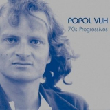 Popol Vuh - 70s Progressives '2006