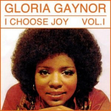 Gloria Gaynor - I Choose Joy, Vol. 1 '2008