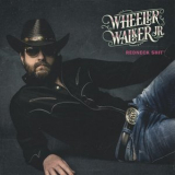 Wheeler Walker Jr. - Redneck Shit '2016