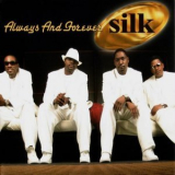 Silk - Always and Forever '2006