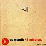 Os Mundi - 43 Minuten '1972