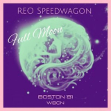 REO Speedwagon - Full Moon (Live Boston '81) '2023