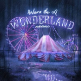 Neoni - Wars In A Wonderland '2021