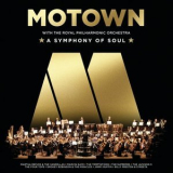 Royal Philharmonic Orchestra - Motown With The Royal Philharmonic Orchestra (A Symphony Of Soul) '2021