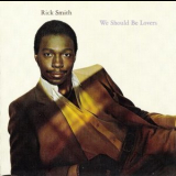 Rick Smith - We Should Be Lovers '1982