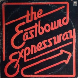 Eastbound Expressway - The Eastbound Expressway '1979