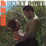 Brent Dowe - Build Me Up '1974