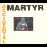 Death In June & Occidental Martyr - Occidential Martyr '1995